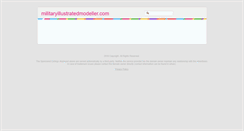 Desktop Screenshot of militaryillustratedmodeller.com